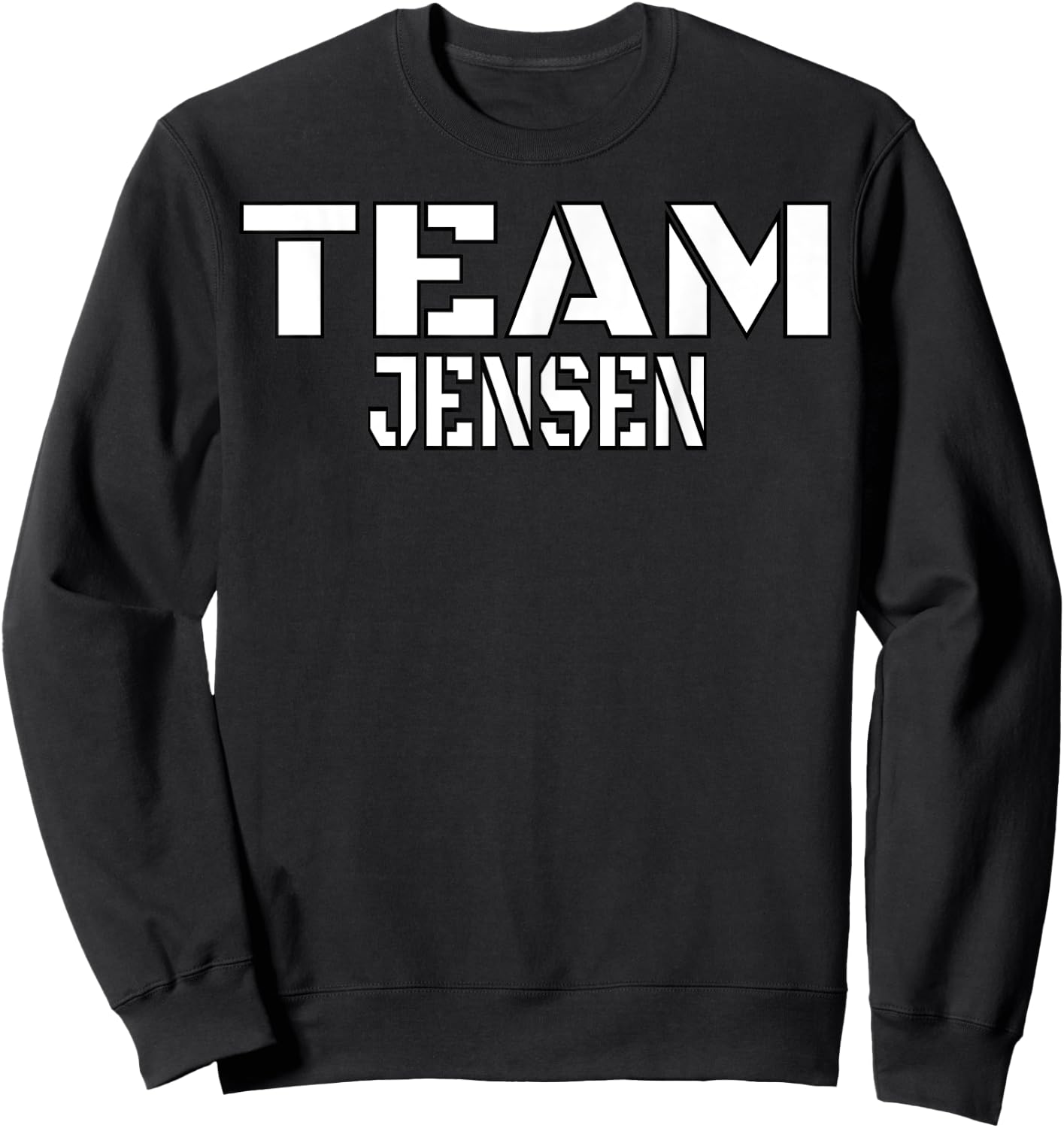 Team Jensen Unique Personalized Matching Family Sweatshirt - Sweatshirt | Black