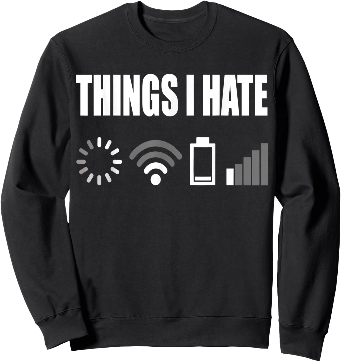 Things I Hate Programmer Outfit Gamer Funny Gift Sweatshirt - Sweatshirt | Black