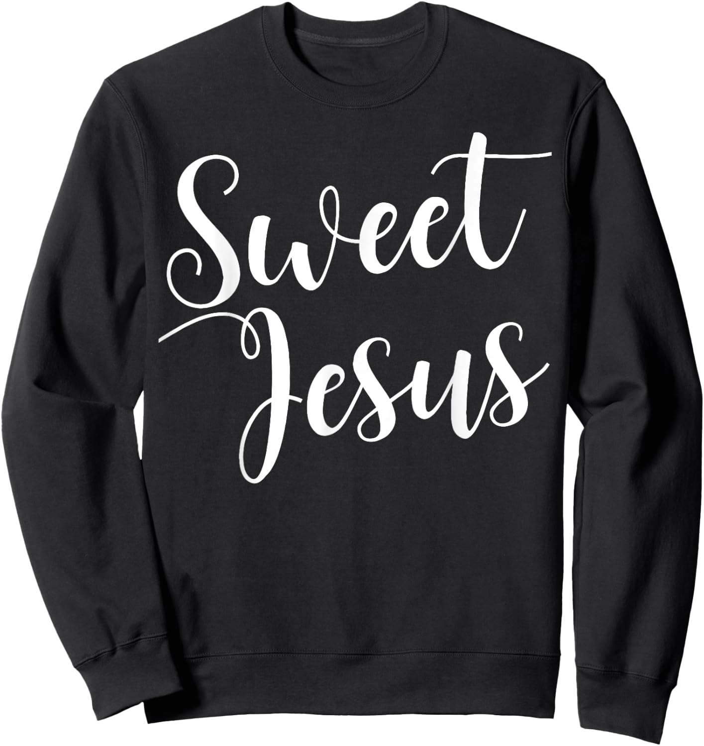 Sweet Jesus sweet jesus Sweatshirt - Sweatshirt | Black