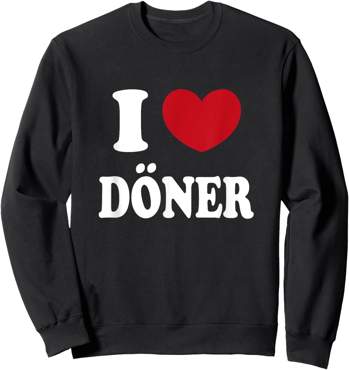 I Love Doner , black Sweatshirt - Sweatshirt | Black