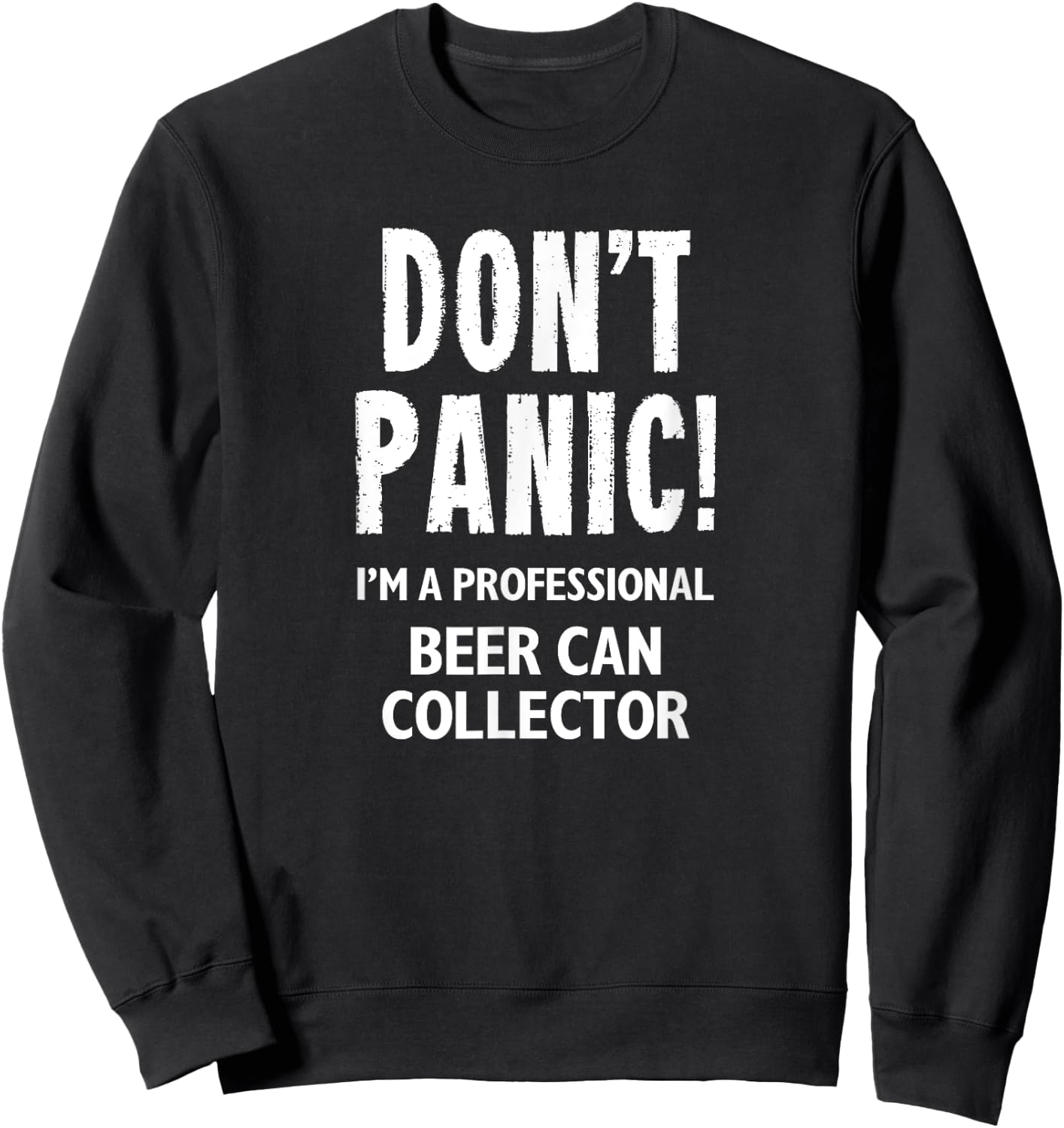 Beer Can Collector Sweatshirt - Sweatshirt | Black