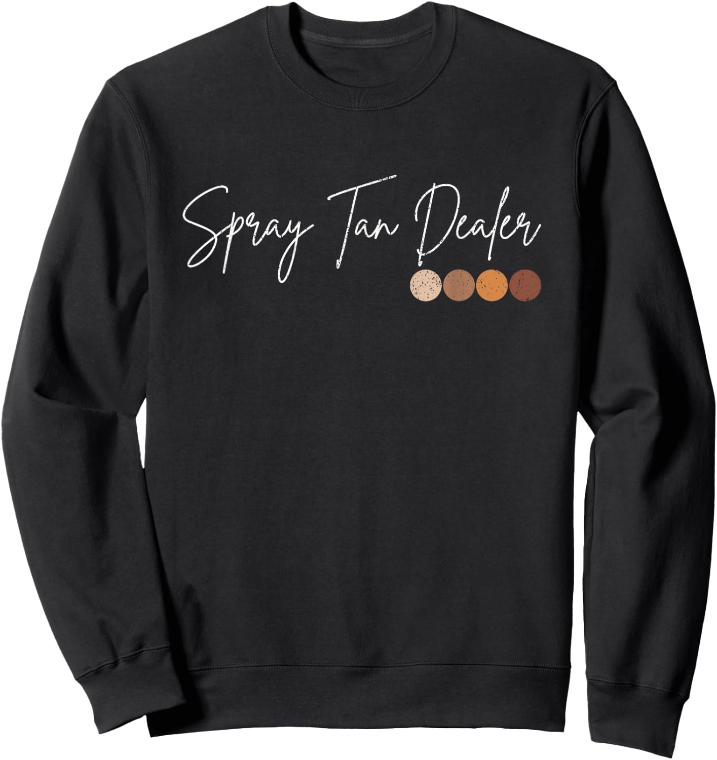 Vintage Spray Tan Dealer Spray Tan Artist Sweatshirt - Sweatshirt | Black