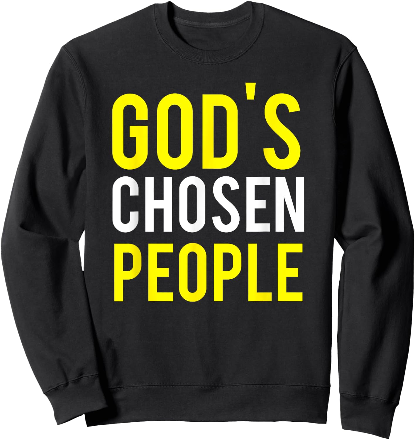 Gods Chosen People Hebrew Israelite Blessed Gift Shirt Sweatshirt - Sweatshirt | Black