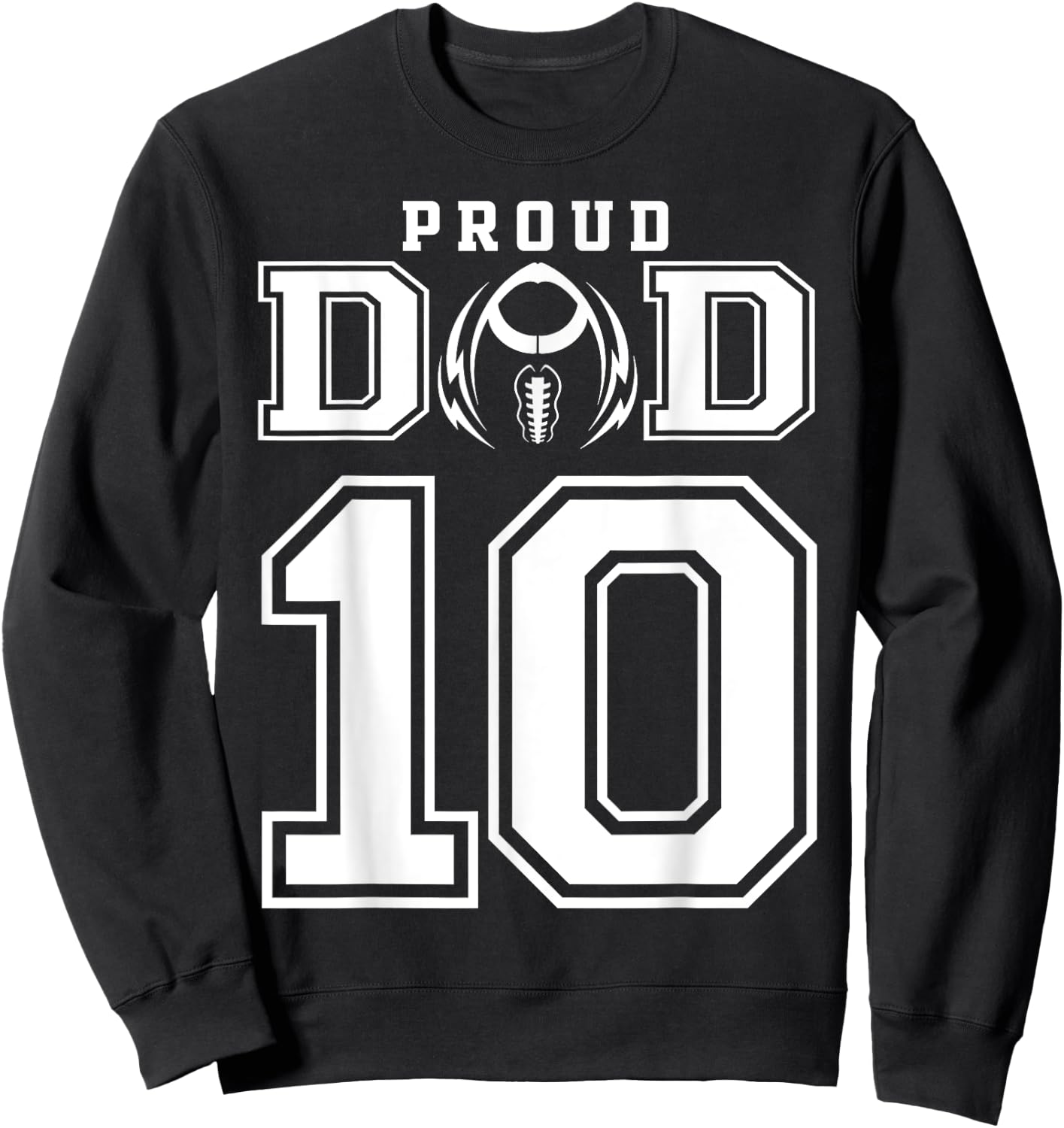 Custom Proud Football Dad Number 10 Personalized Sweatshirt - Sweatshirt | Black