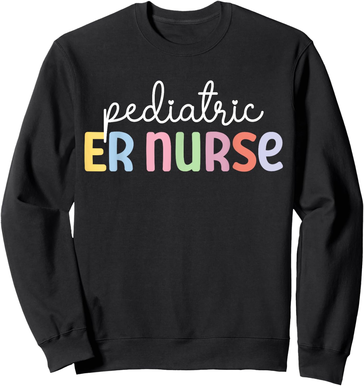 Pediatric ER Nurse Best Pediatric Emergency Nurse Sweatshirt - Sweatshirt | Black