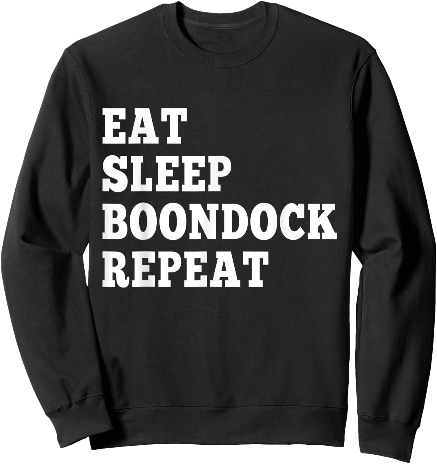 Eat Sleep Boondock Repeat couples boondocking camping Sweatshirt - Sweatshirt | Black