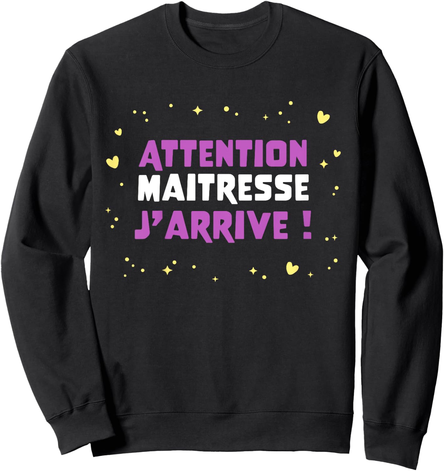 Children's Humour Kindergarten Attention Maitresse, J'Arrive , Blue, 2 Sweatshirt - Sweatshirt | Black