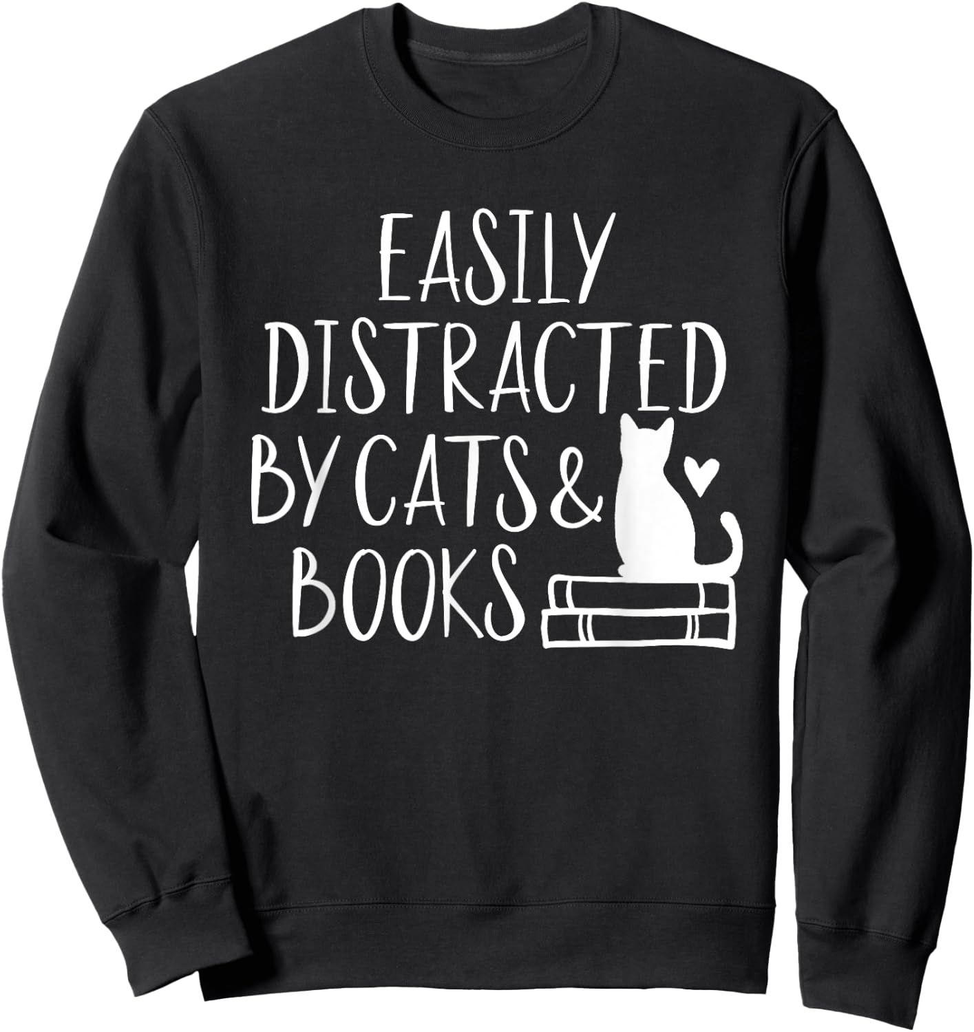 Easily Distracted by Cats and Books - Cute Book Lover Small Sweatshirt - Sweatshirt | Black