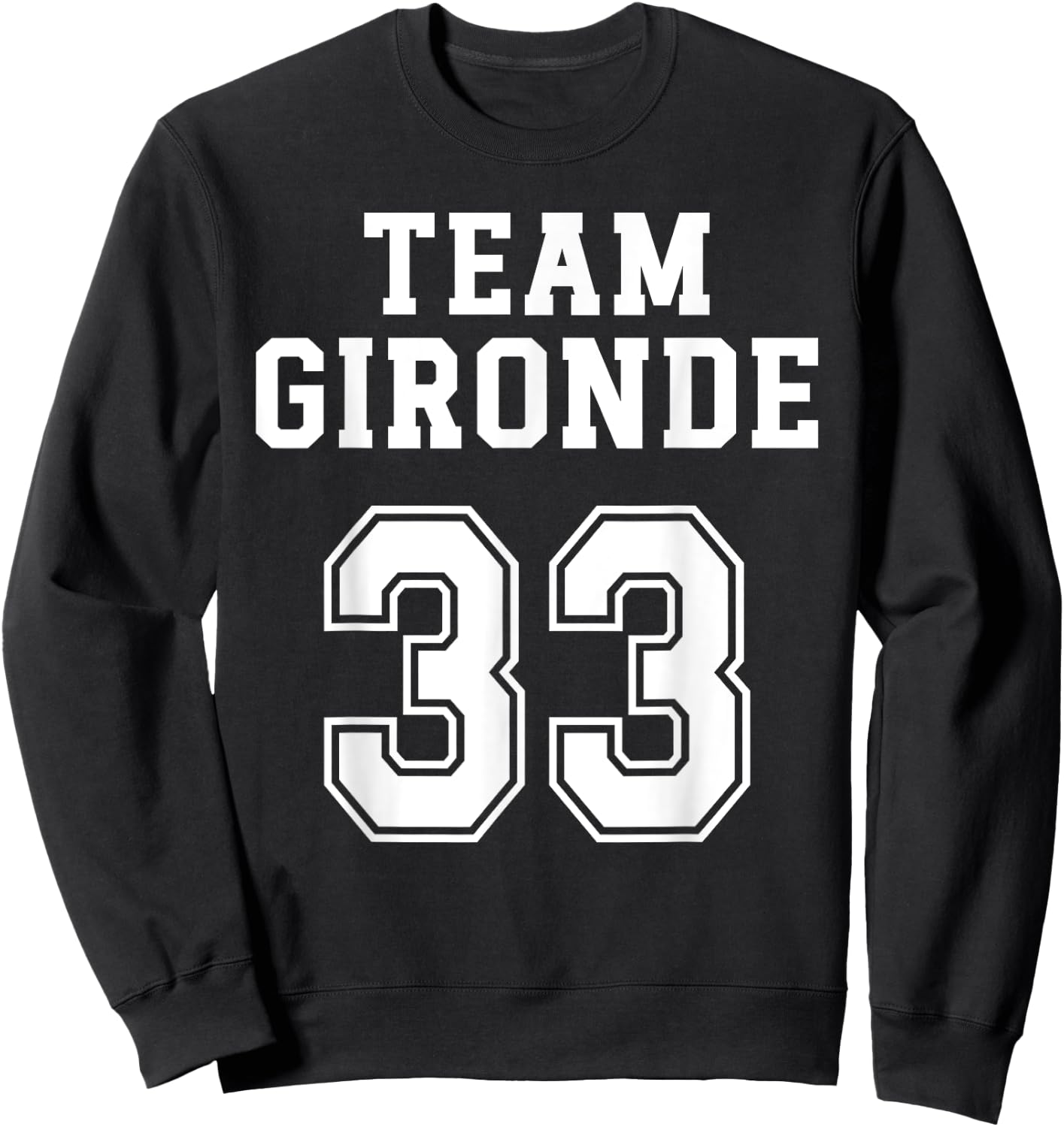 Gironde Humour Girondin Team Gironde Gift Pride Region , Black, S Sweatshirt - Sweatshirt | Black