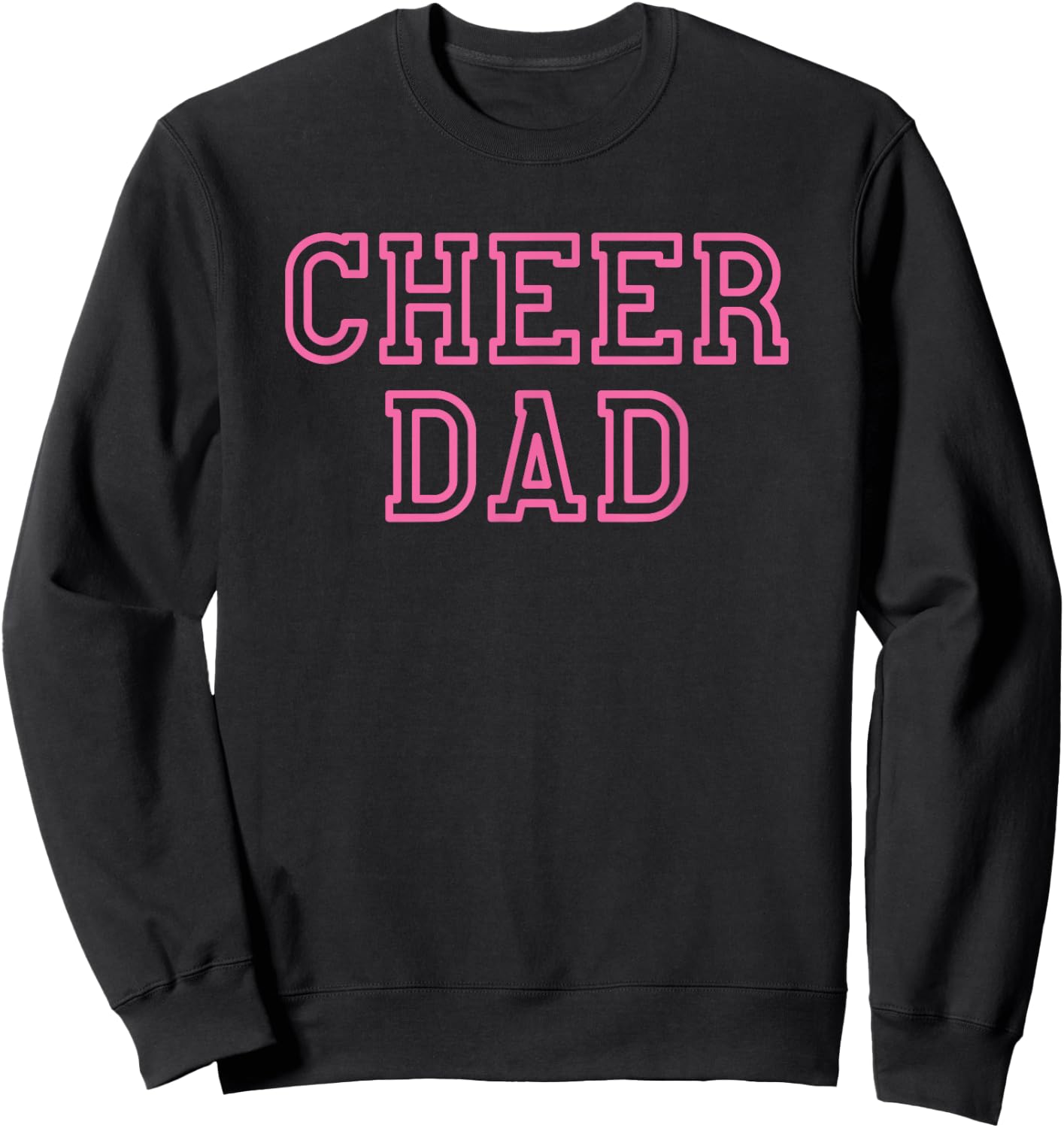 Cheer Dad Pink Cheerleading Sweatshirt - Sweatshirt | Black