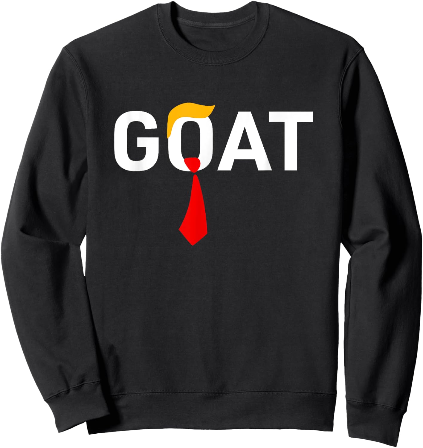 GOAT Vote Trump 2024 Funny Support Republican Pro America Sweatshirt - Sweatshirt | Black