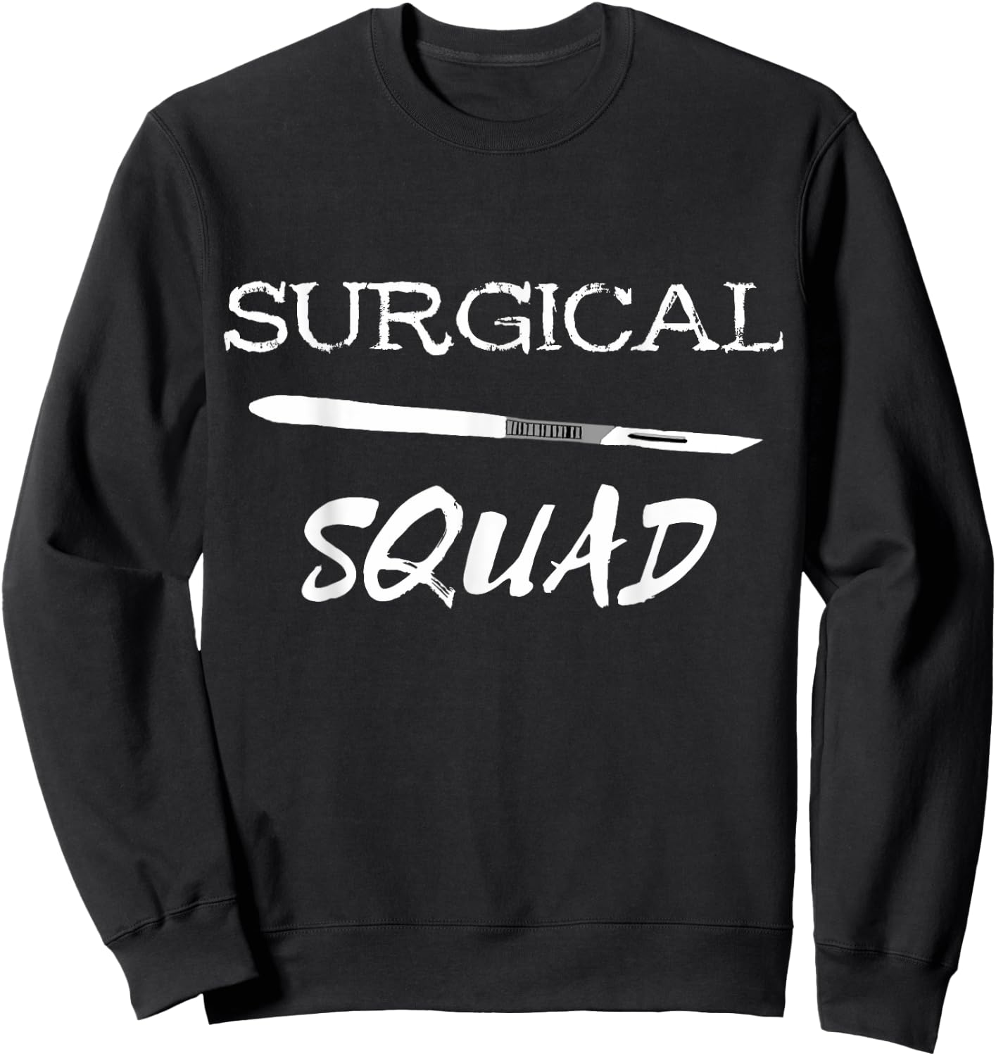 Surgical Squad Surgeon Team Crew Surg Tech Scrub Nurse Group Sweatshirt - Sweatshirt | Black