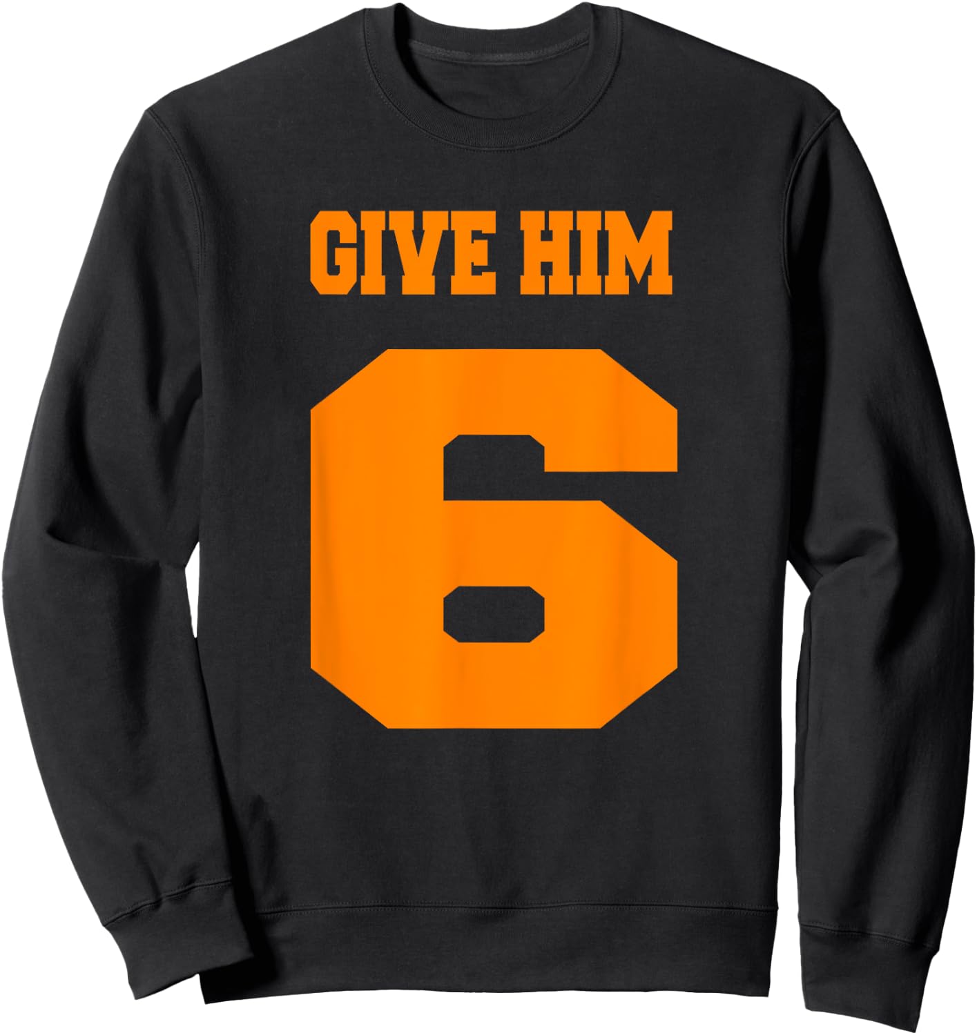 Tennessee Volunteer State - Give Him Six Sweatshirt - Sweatshirt | Black