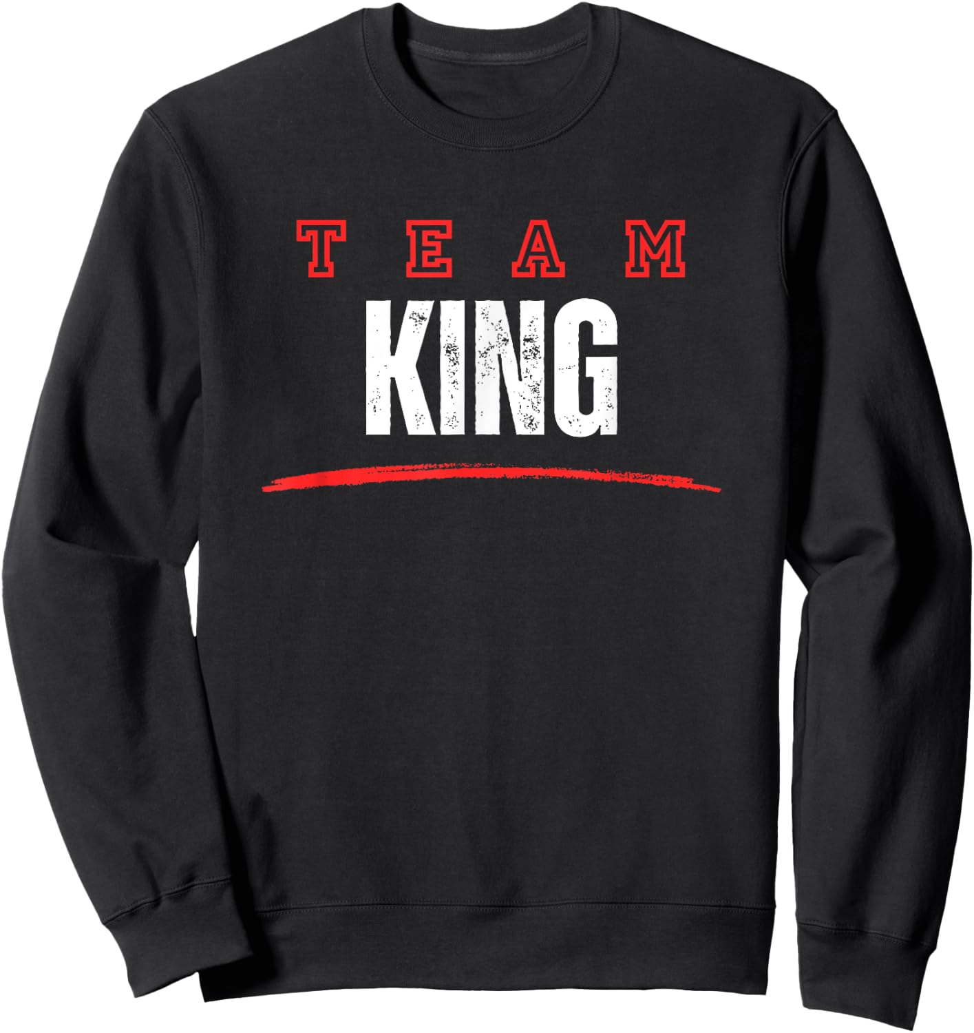 Team King Last Name Family Member Vintage Funny Sweatshirt - Sweatshirt | Black