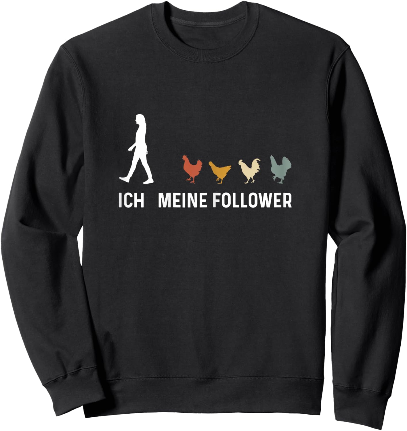 Hühner Ich Meine Follower Huhn Bauer Landwirt Bauernhof Sweatshirt - Sweatshirt | Black