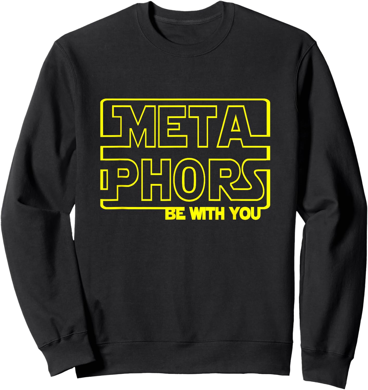 Metaphors Be with You Funny English Teacher Shirts Women Sweatshirt - Sweatshirt | Black