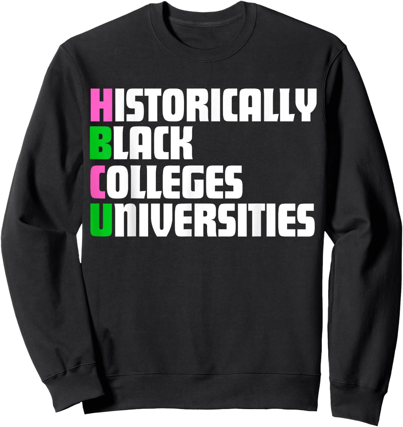 HBCU Pink And Green Historically Black Colleges Universities Sweatshirt - Sweatshirt | Black