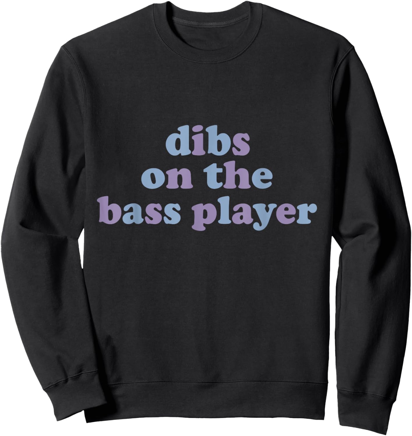 Dibs On The Bass Player Funny Electric Guitar Bassist Wife Sweatshirt - Sweatshirt | Black