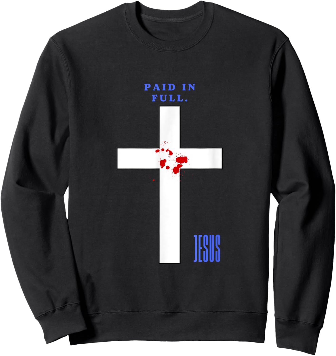 Paid in Full Sweatshirt - Sweatshirt | Black