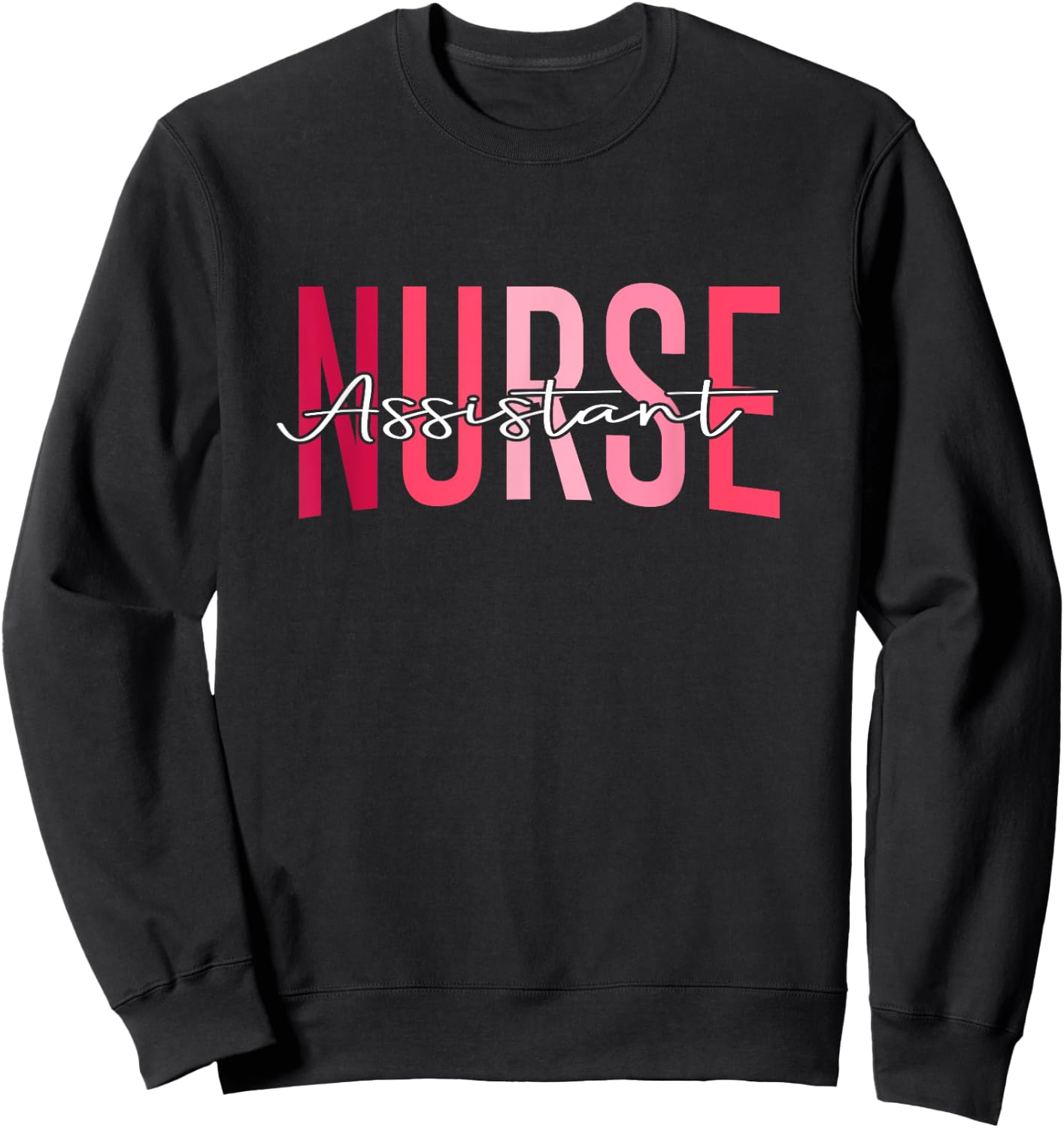 Certified Nursing Assistant Nurse Aide Nurse Assistant CNA Sweatshirt - Sweatshirt | Black
