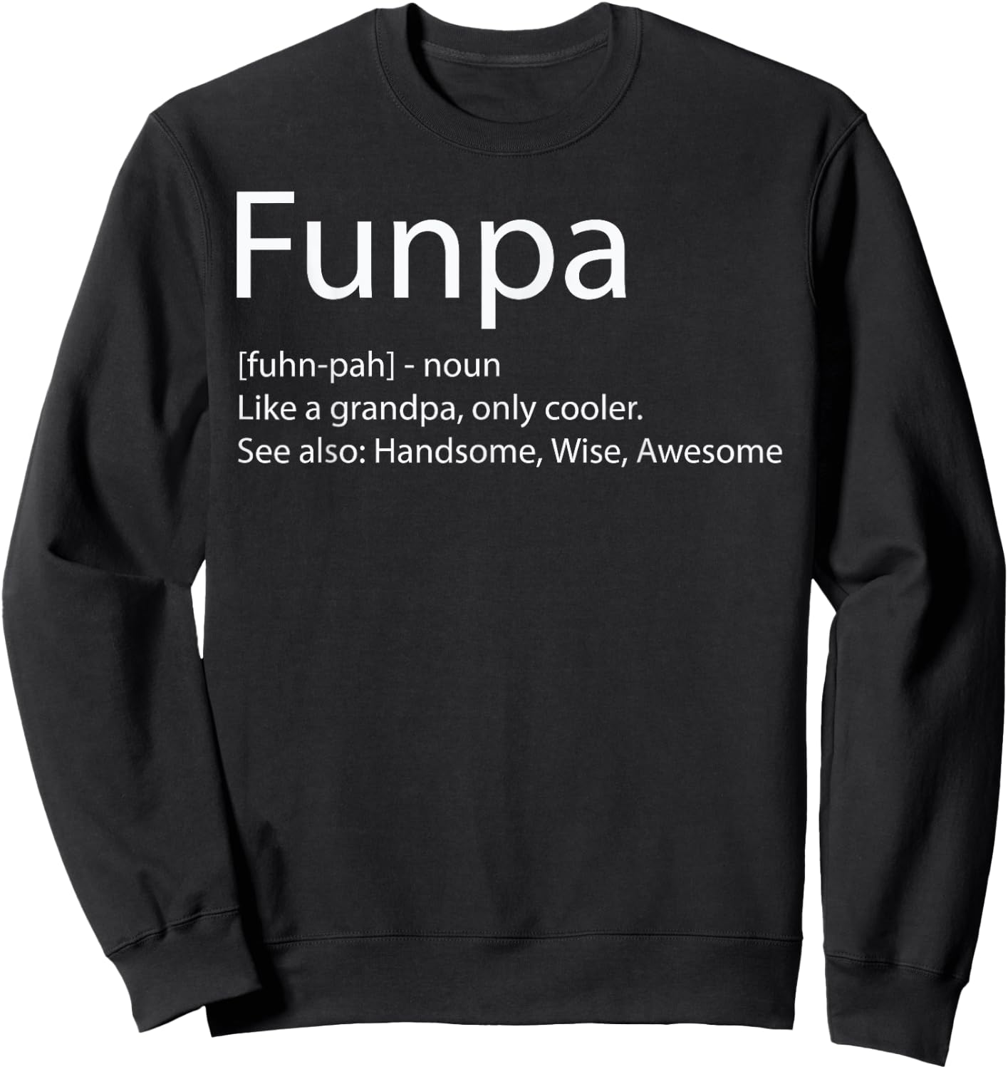 Funny Grandfather - FUNPA Definition Grandpa Father's Day Sweatshirt - Sweatshirt | Black