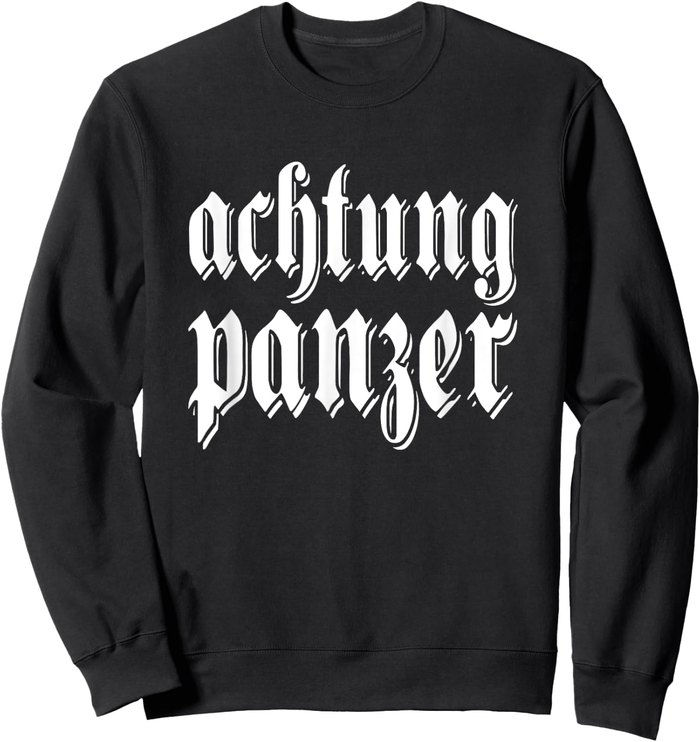 Achtung Panzer Deutschland German quote Germany Military Sweatshirt - Sweatshirt | Black