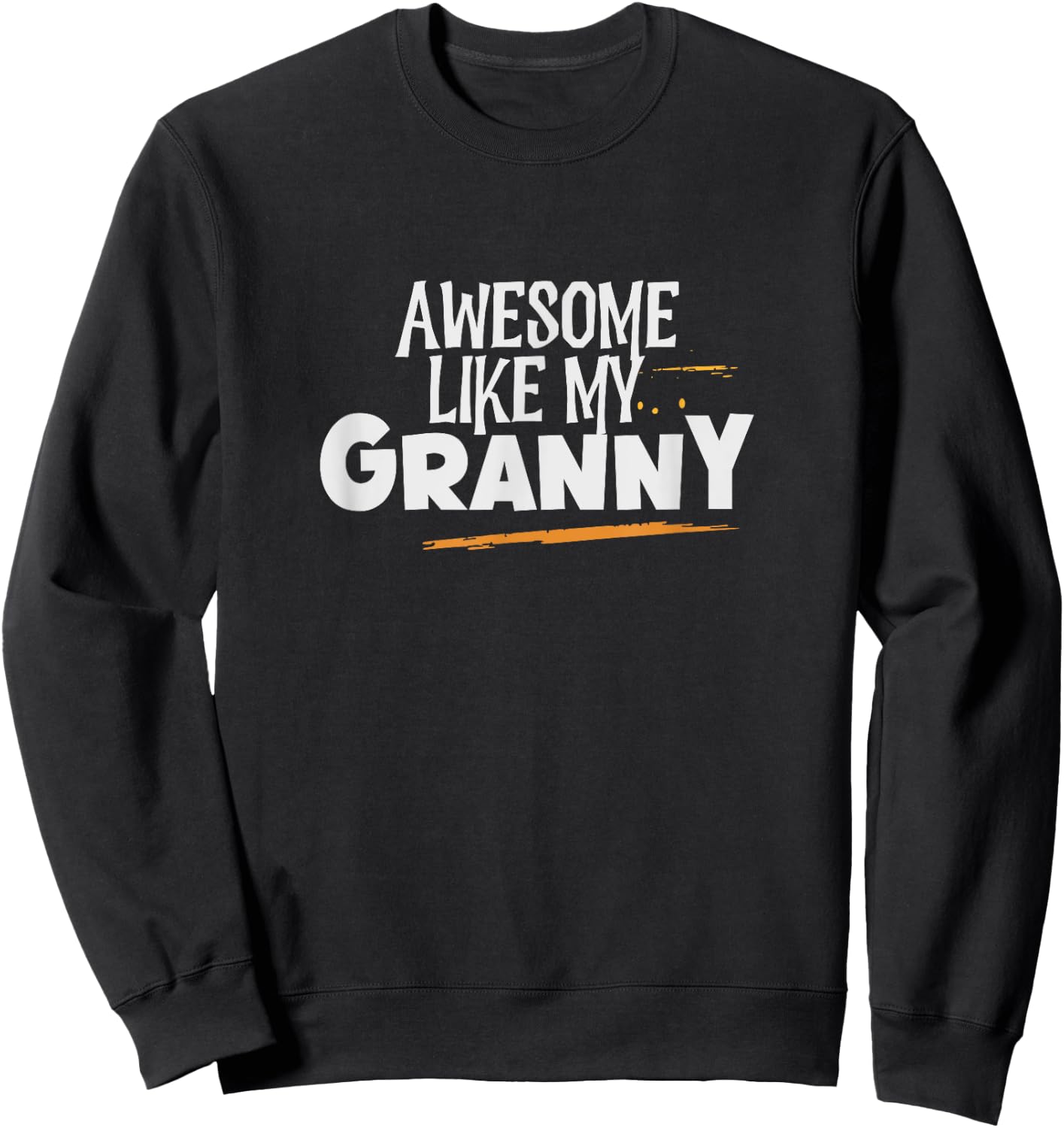 Awesome Like My Granny Sweatshirt - Sweatshirt | Black