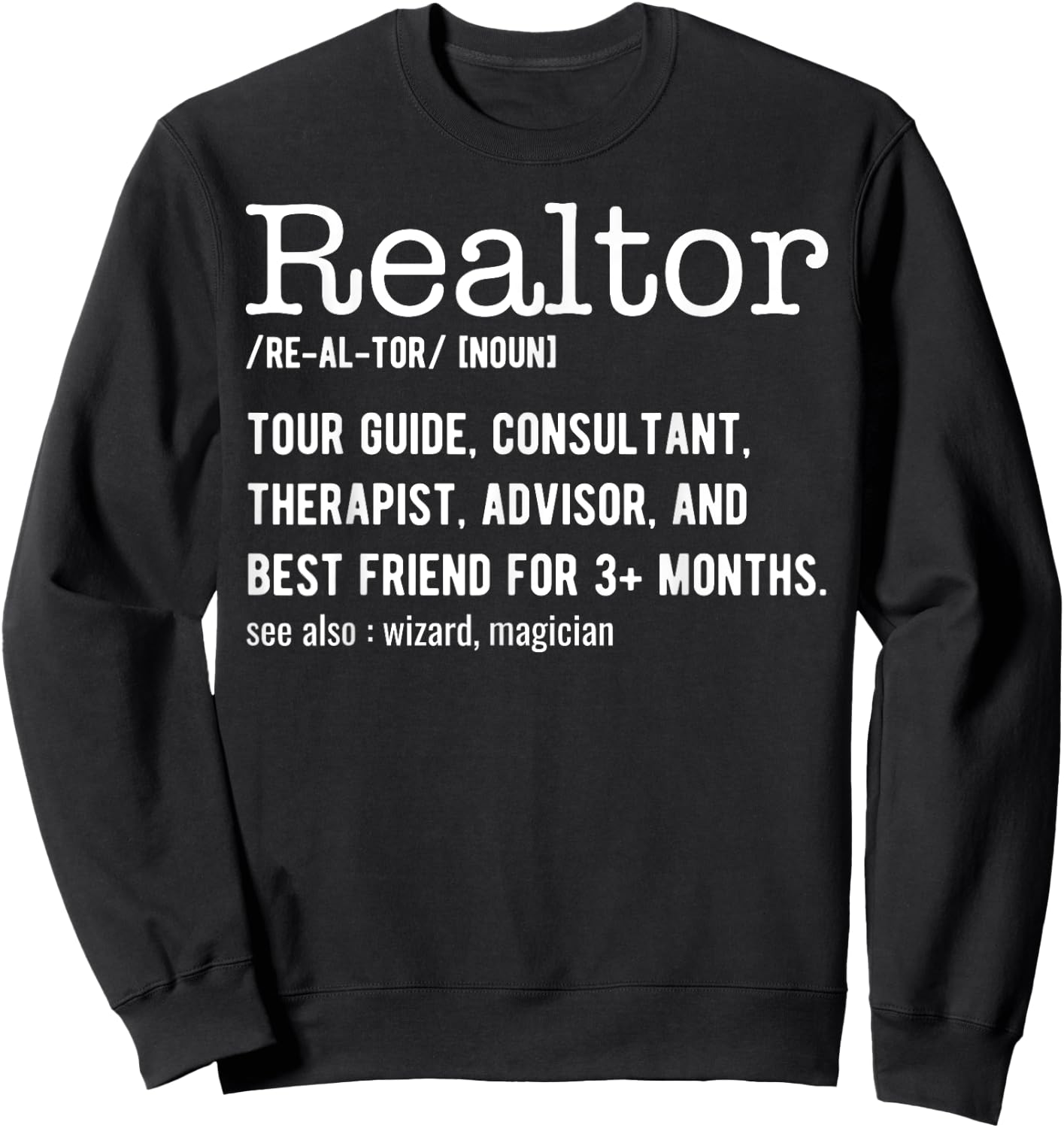 Funny Real Estate Agent Realtor Definition - Realtor Sweatshirt - Sweatshirt | Black