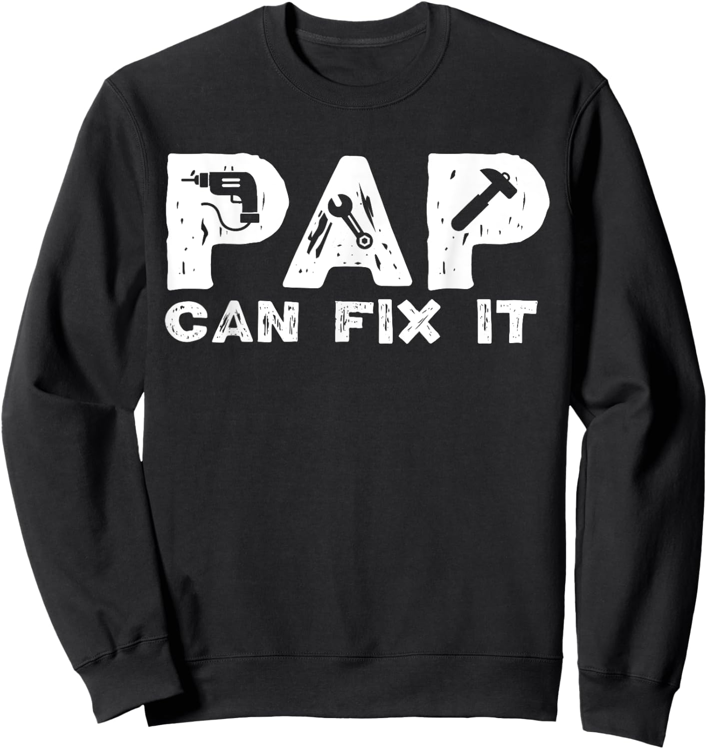 Pap Can Fix It Pap Grandpa Pap Grandfather Sweatshirt - Sweatshirt | Black