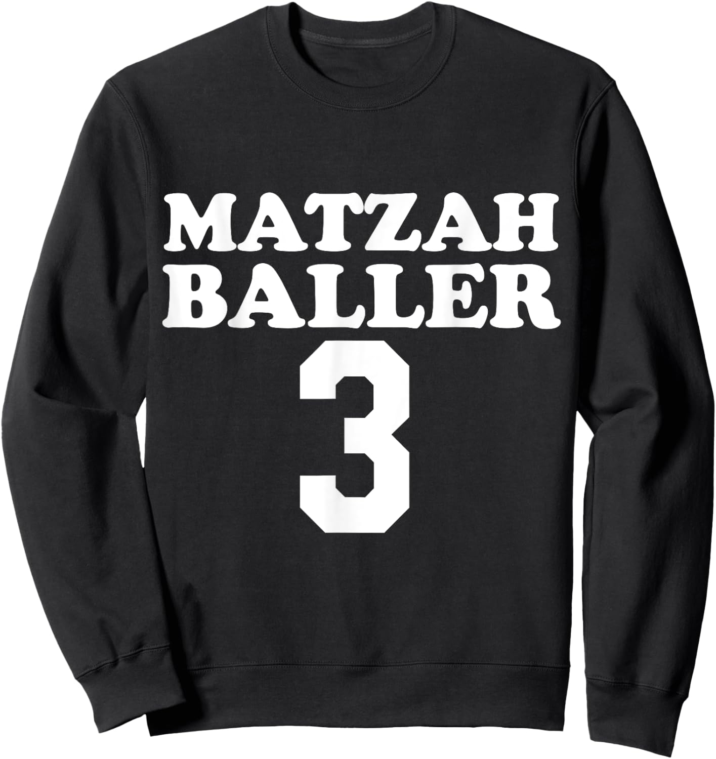MATZAH BALLERS 3 Funny Jewish Pun Basketball Team Jersey Sweatshirt - Sweatshirt | Black