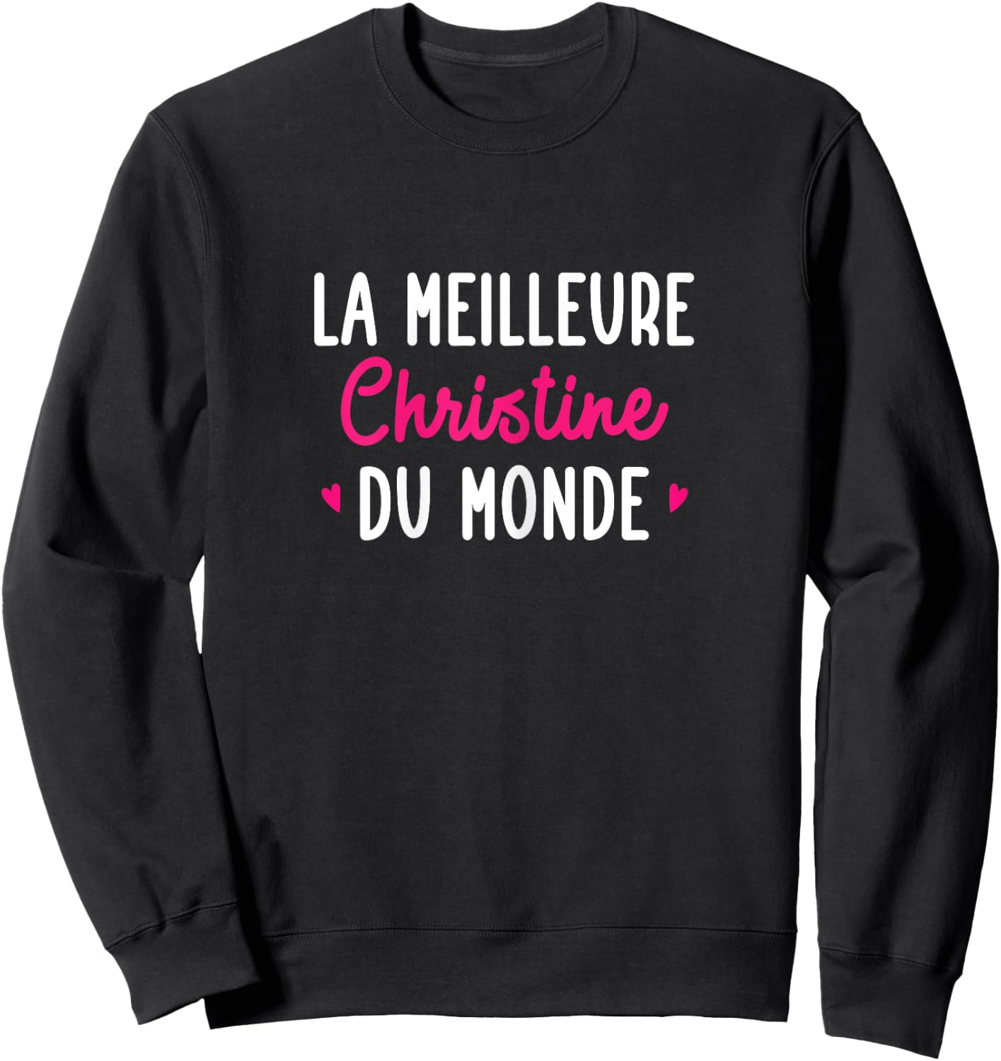Personalised Gift Woman First Name Best Christine Humour , Black, Female X-Small Sweatshirt - Sweatshirt | Black