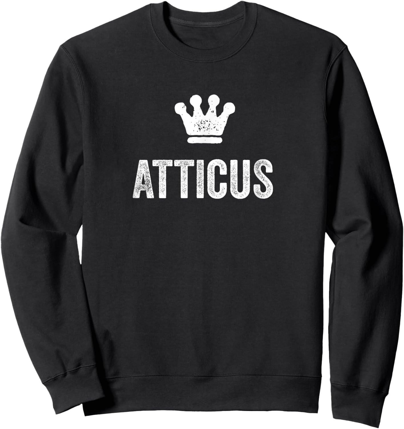 Atticus the King / Crown & Name Called Atticus Sweatshirt - Sweatshirt | Black