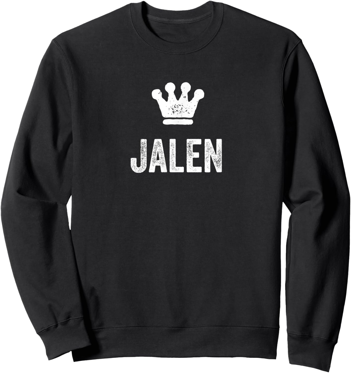 Jalen the King / Crown & Name Design Called Jalen Sweatshirt - Sweatshirt | Black