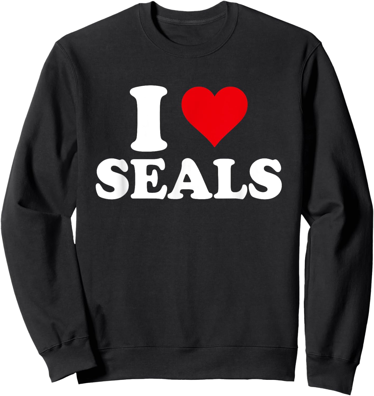 I Love Seals, I Heart Seal Lover Sweatshirt - Sweatshirt | Black