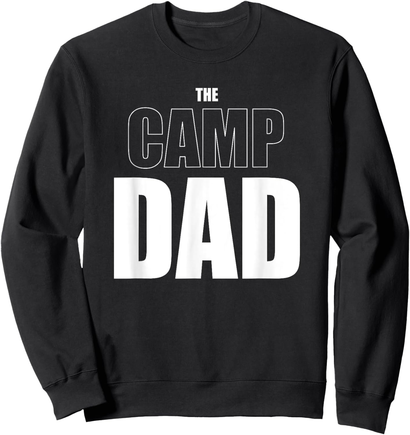 The Camp Dad Funny Camping Sweatshirt - Sweatshirt | Black