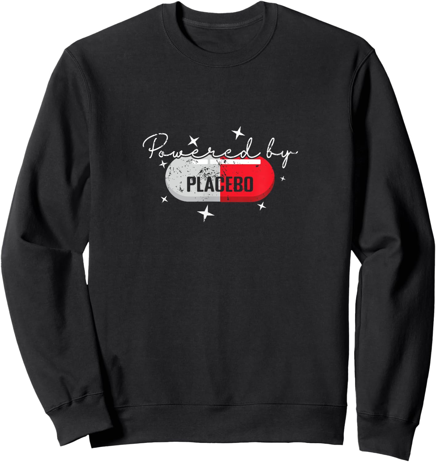 Powered by Placebo Funny Science Humor Sweatshirt - Sweatshirt | Black