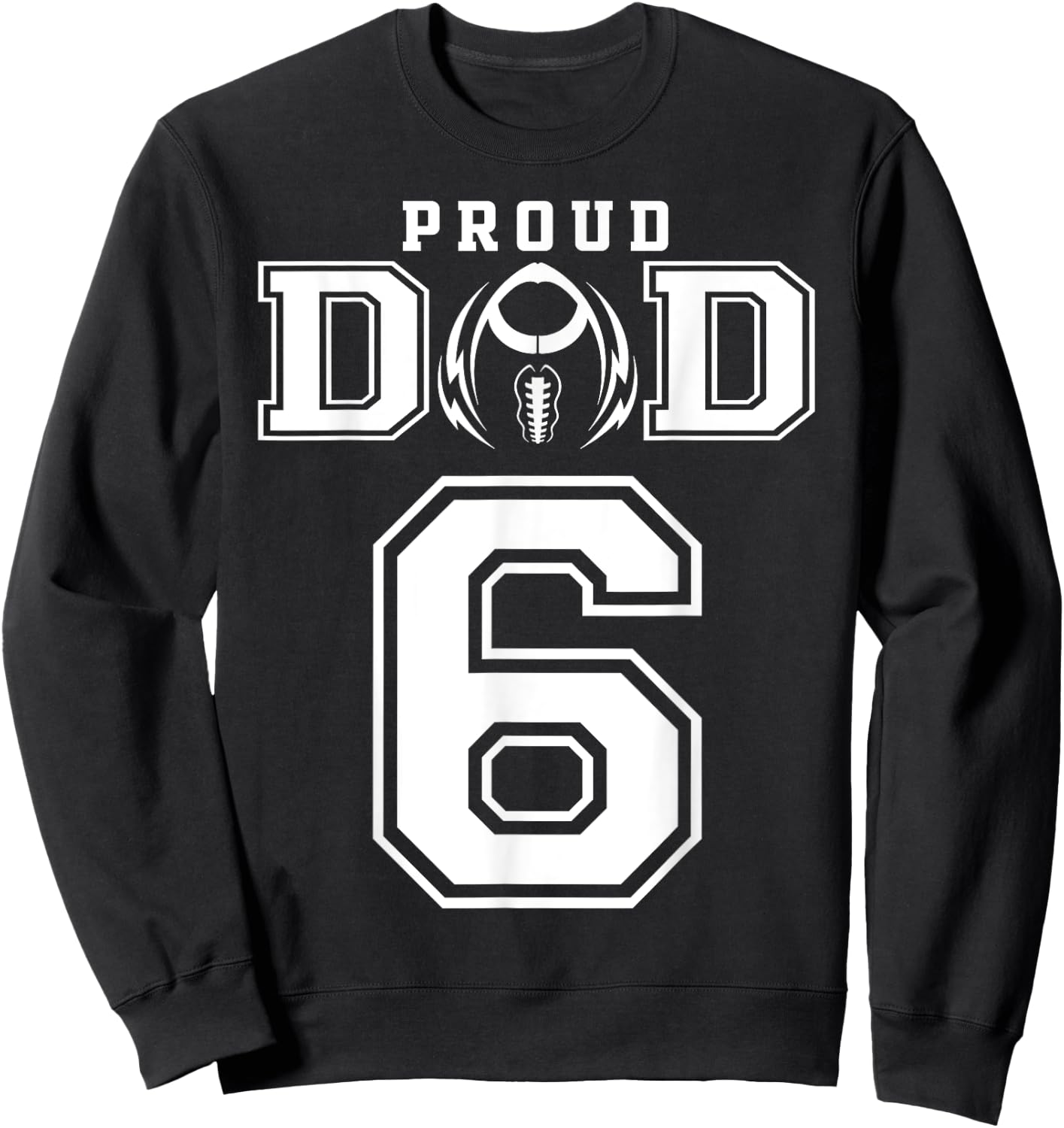 Custom Proud Football Dad Number 6 Personalized Sweatshirt - Sweatshirt | Black