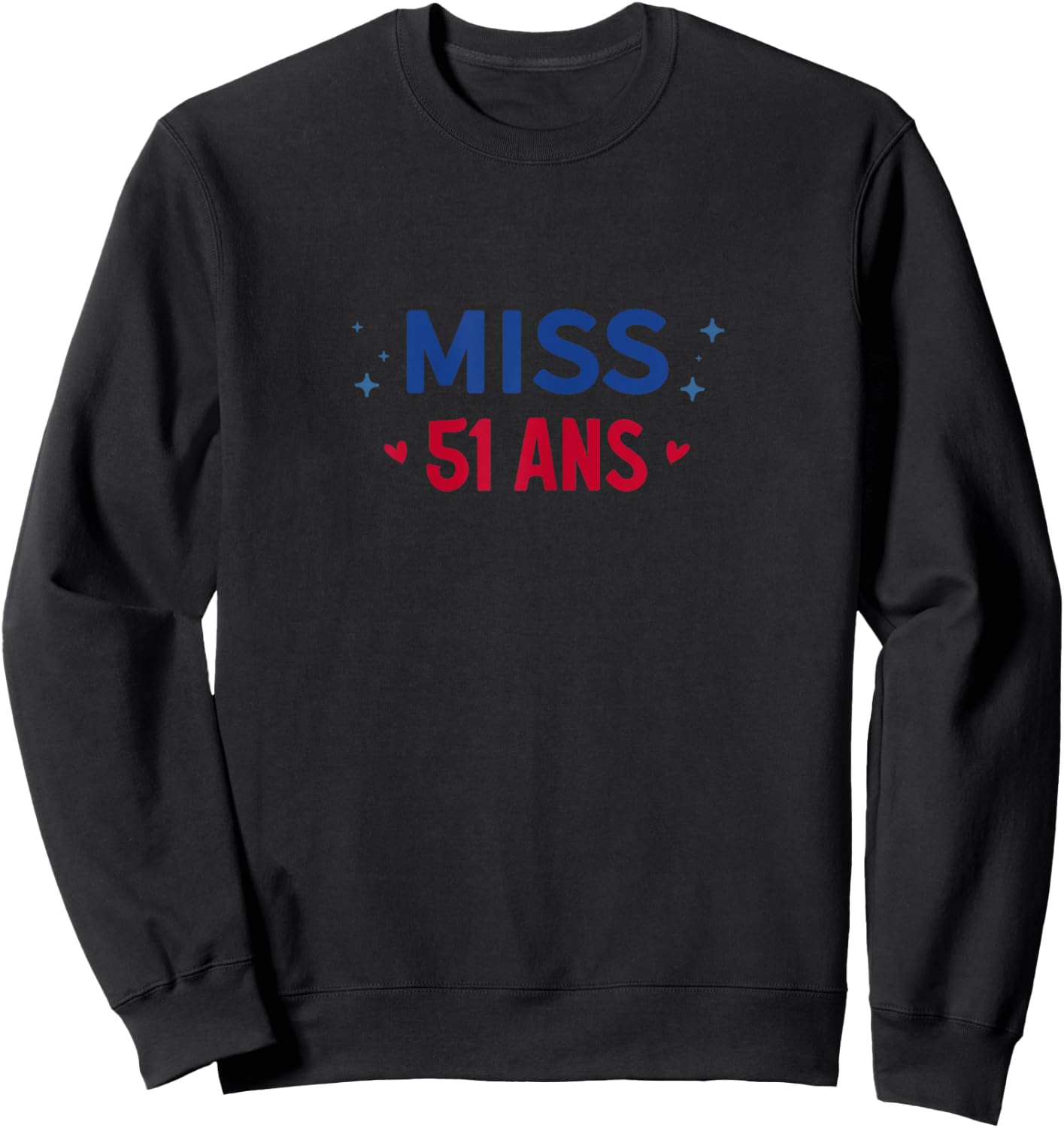Miss 51 ans Sweatshirt - Sweatshirt | Black