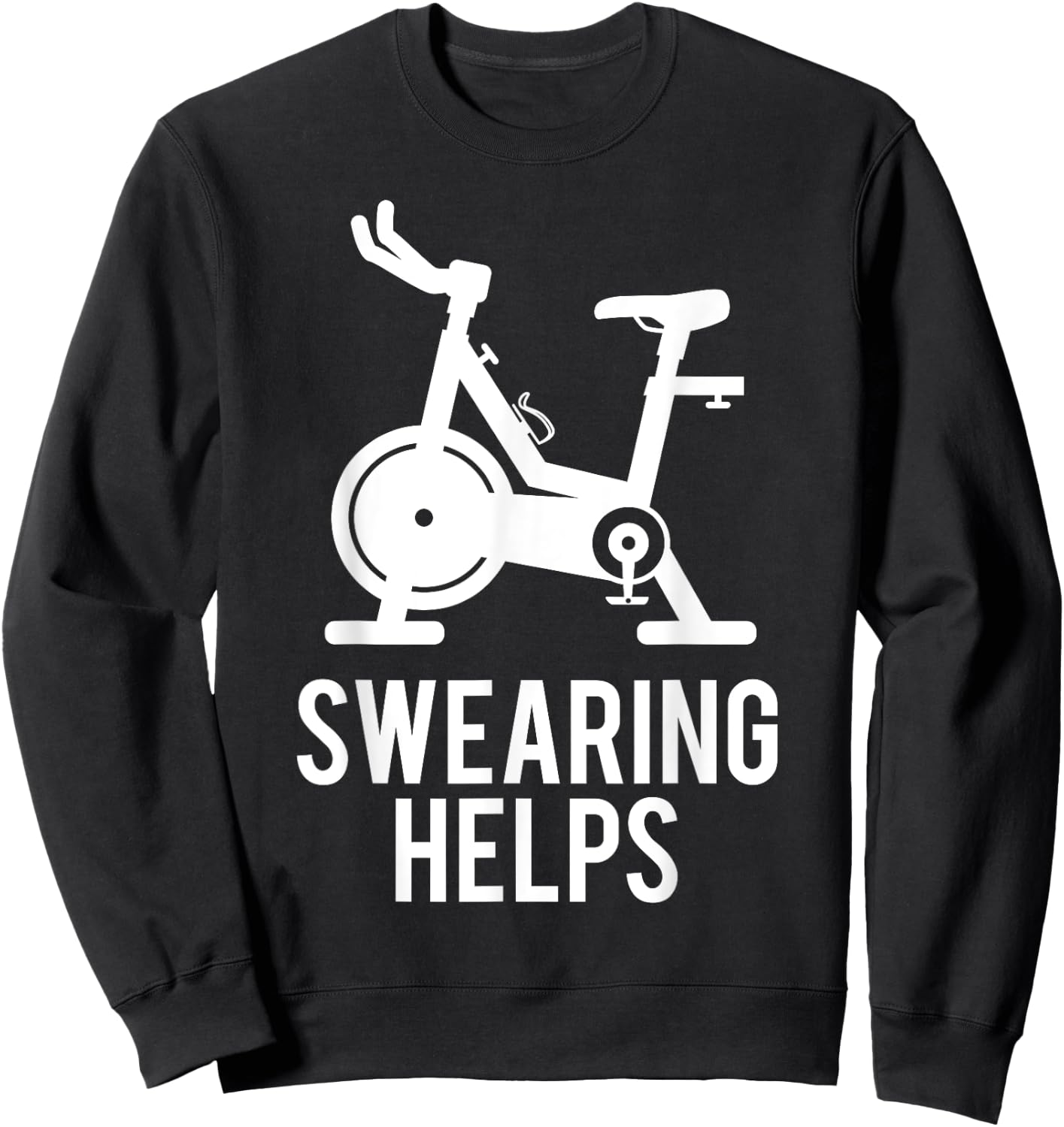Funny Spin Class Swearing Helps Spinning Gift Gym Fitness Sweatshirt - Sweatshirt | Black