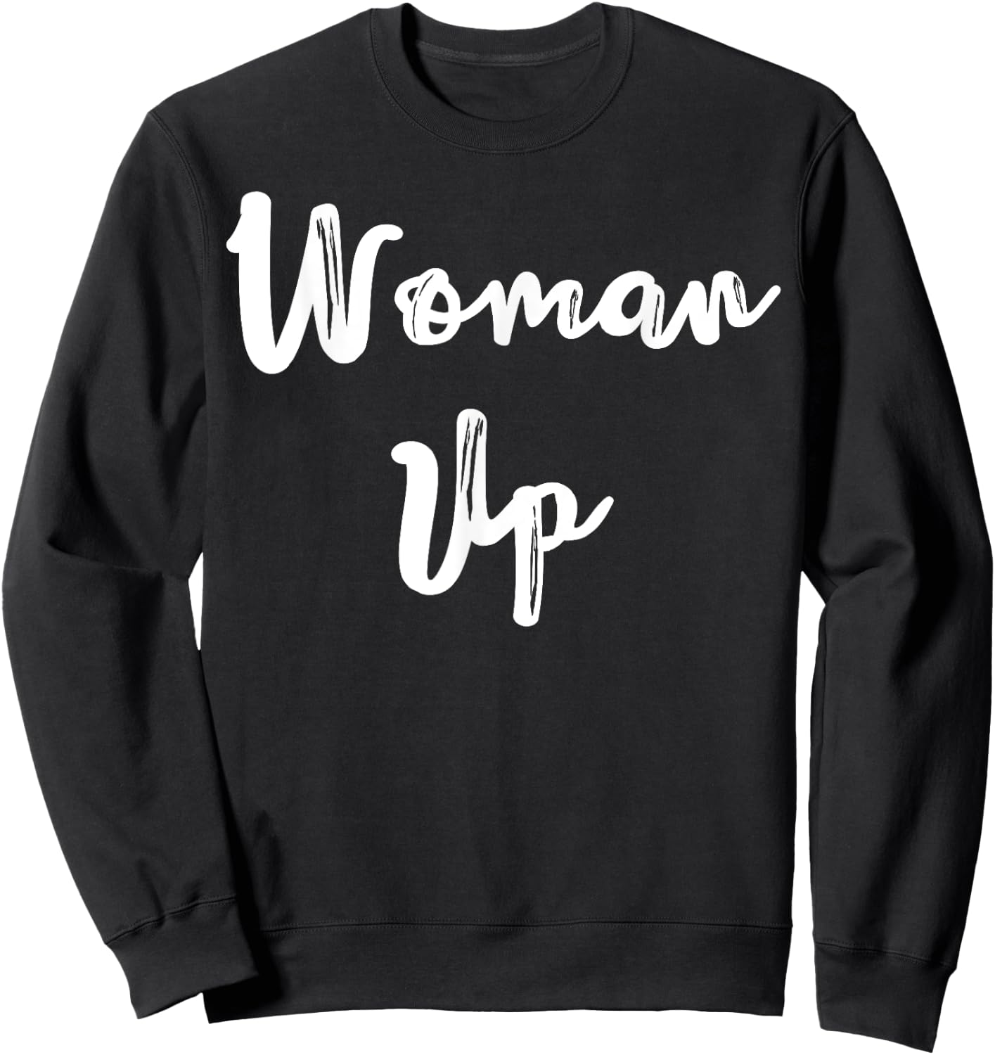 Woman Up Muscle Shirt Funny Fitness Gym Workout Feminist Sweatshirt - Sweatshirt | Black