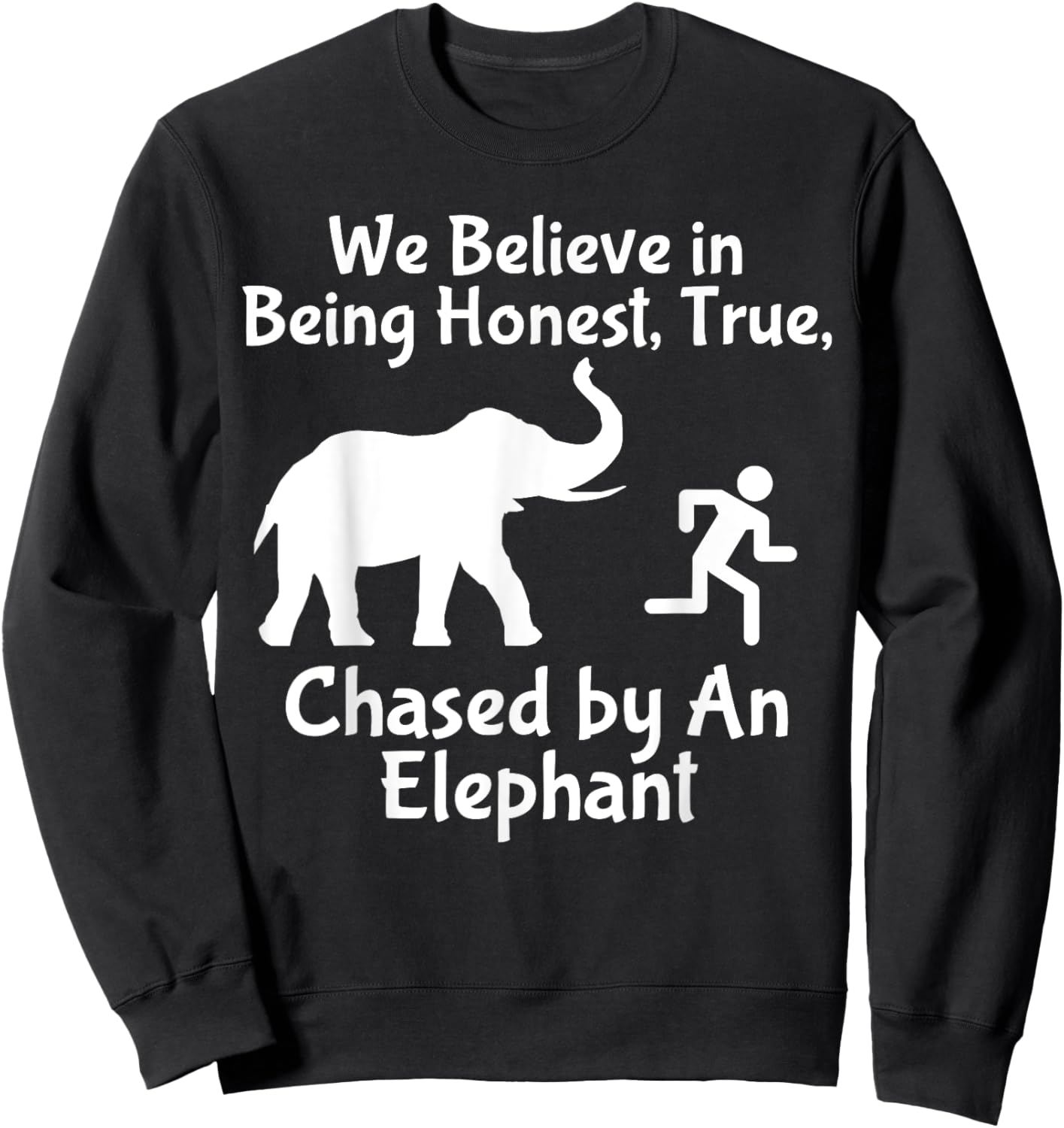 LDS Funny Chased by an Elephant Mormon Faith Sweatshirt - Sweatshirt | Black
