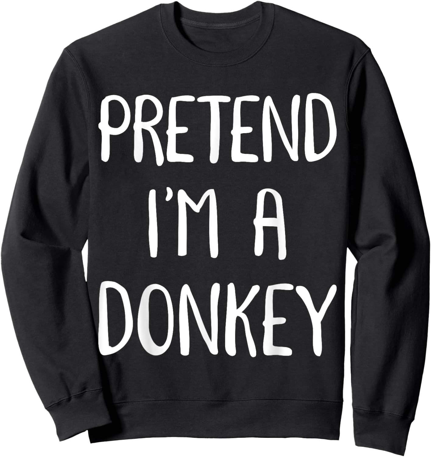 Donkey Halloween Costume for Kids Pretend I'm a Donkey Sweatshirt - Sweatshirt | Black