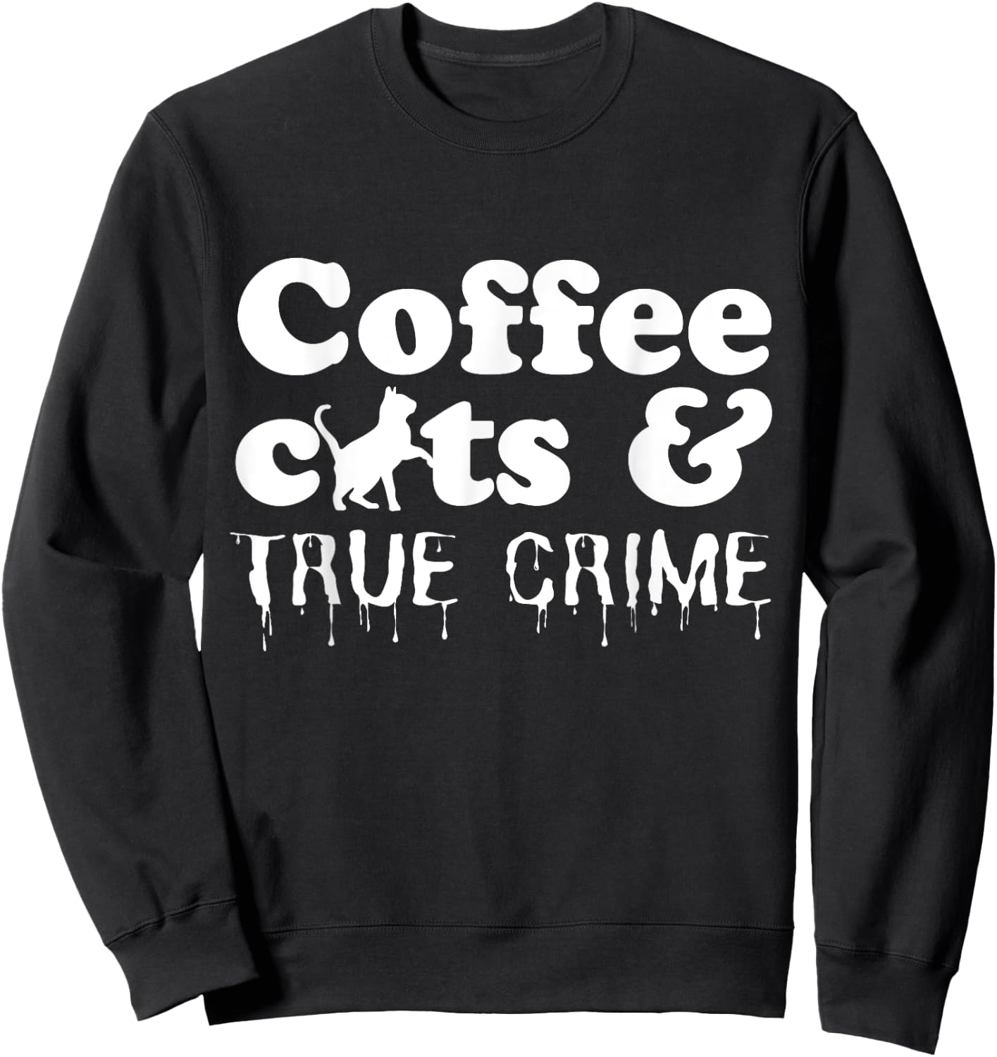 Funny Coffee Cats True Crime Shows Murder Mystery Halloween Sweatshirt - Sweatshirt | Black