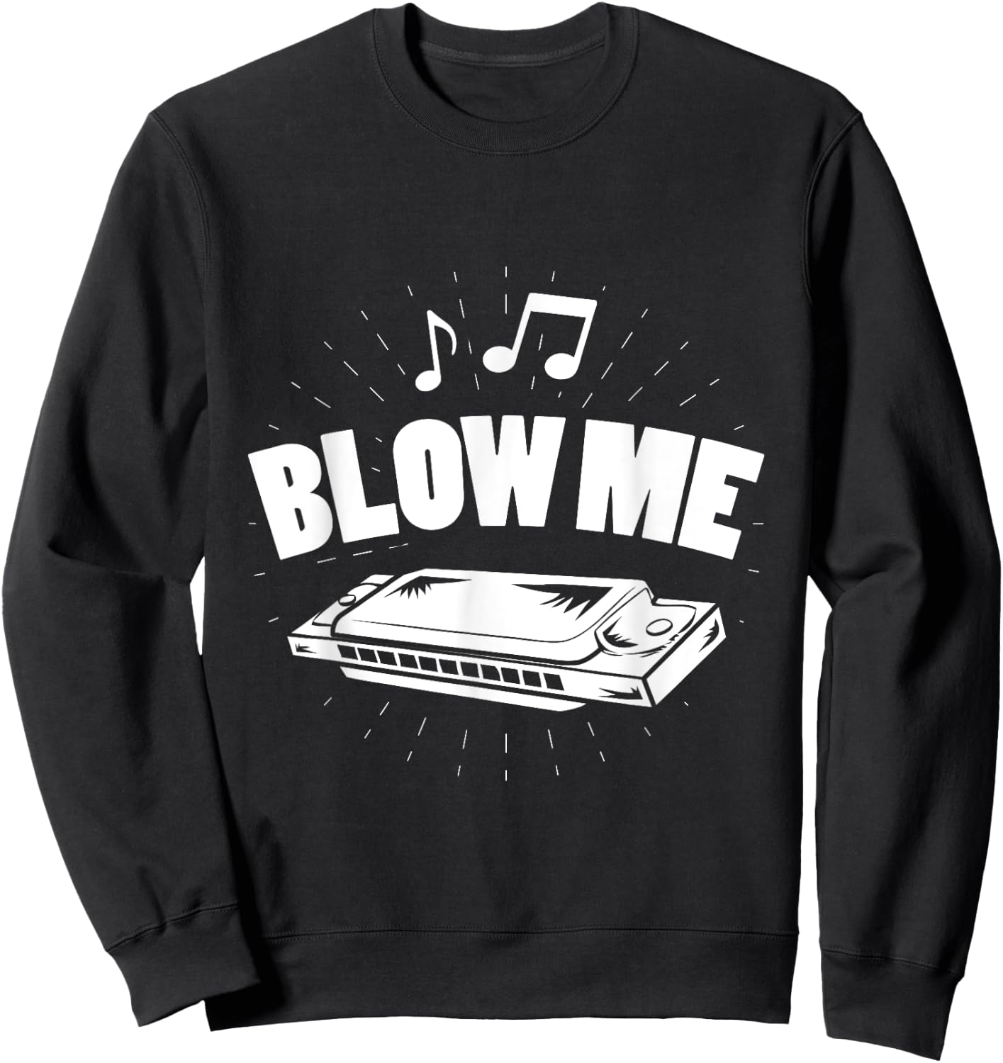 Harmonica Music Lovers Blow Me Sweatshirt - Sweatshirt | Black