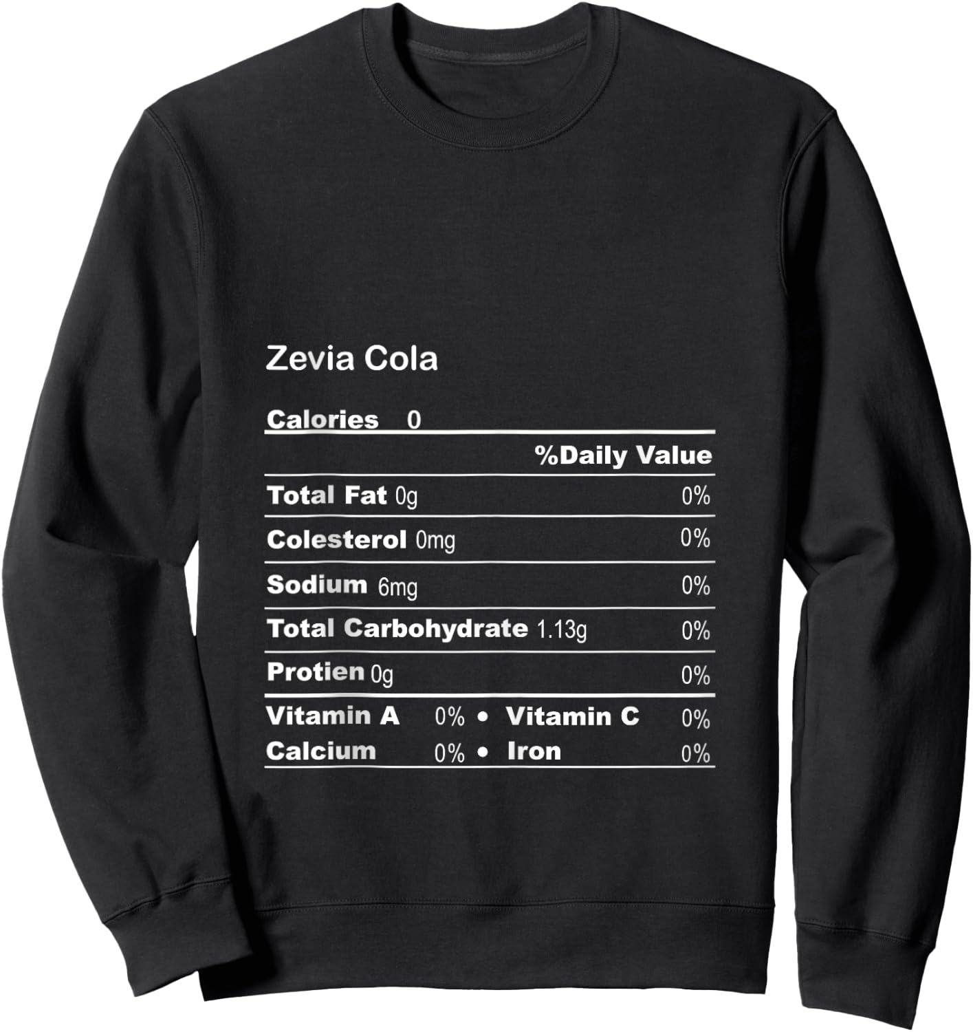 Funny Zevia Cola Thanksgiving Nutritional Fact Sweatshirt - Sweatshirt | Black