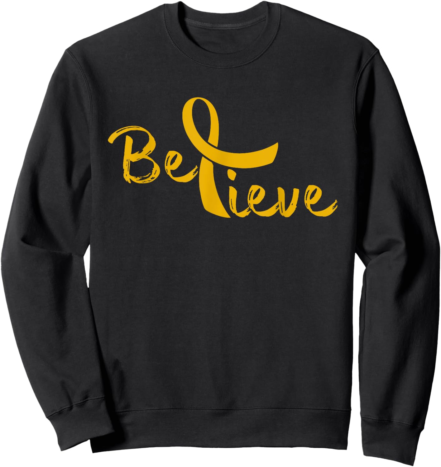Believe - Childhood Cancer Shirt Gift Childhood Cancer Sweatshirt - Sweatshirt | Black