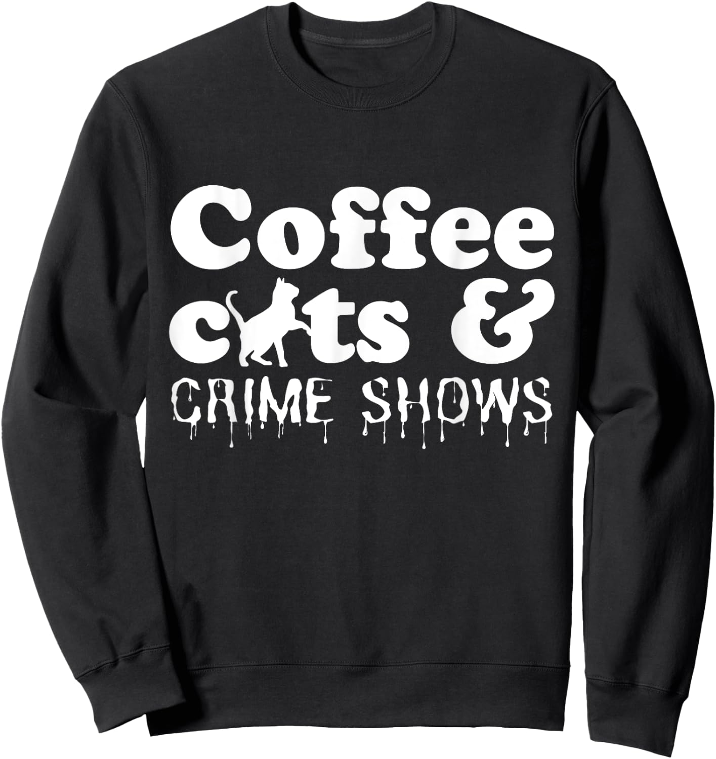Funny Coffee Cats Crime Shows Murder Mystery Halloween Sweatshirt - Sweatshirt | Black