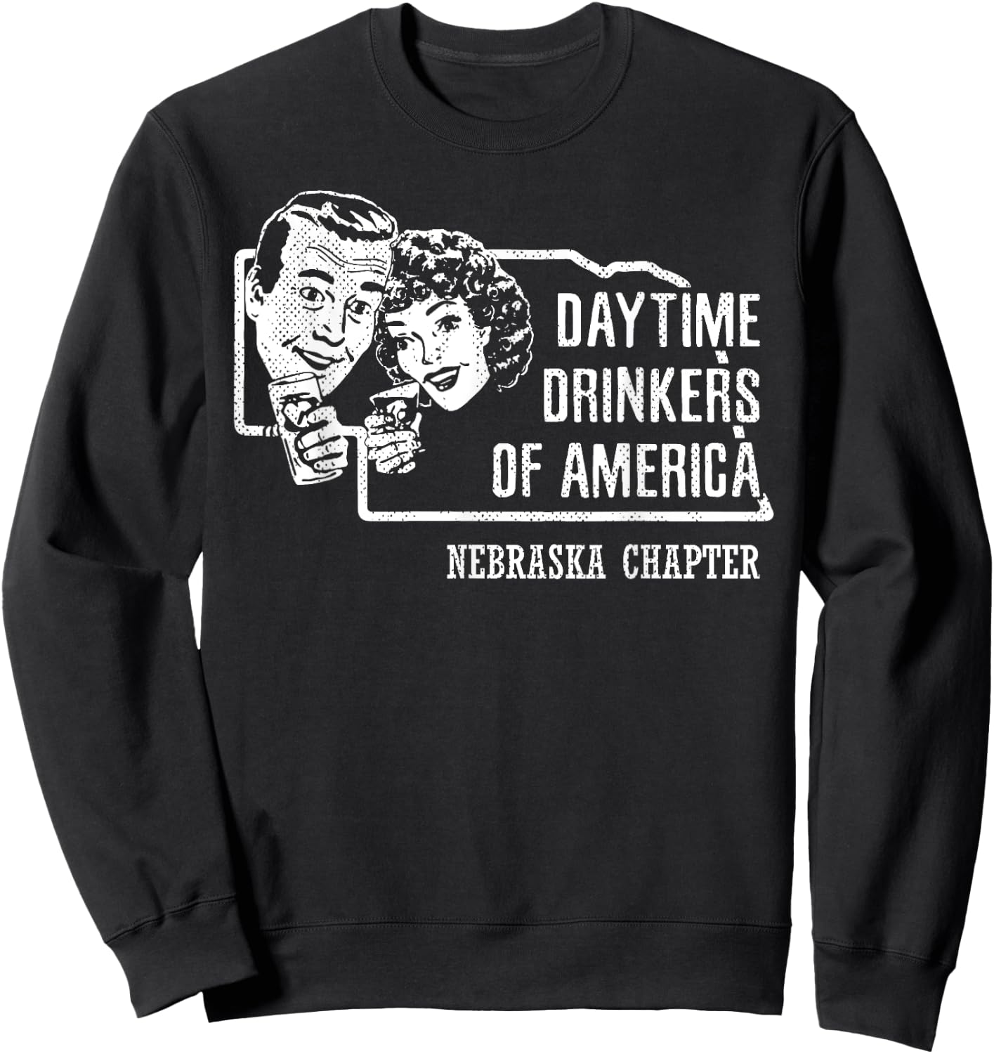 Nebraska Day Drinkers Shirt Alcohol Beer Wine Drinking Humor Sweatshirt - Sweatshirt | Black