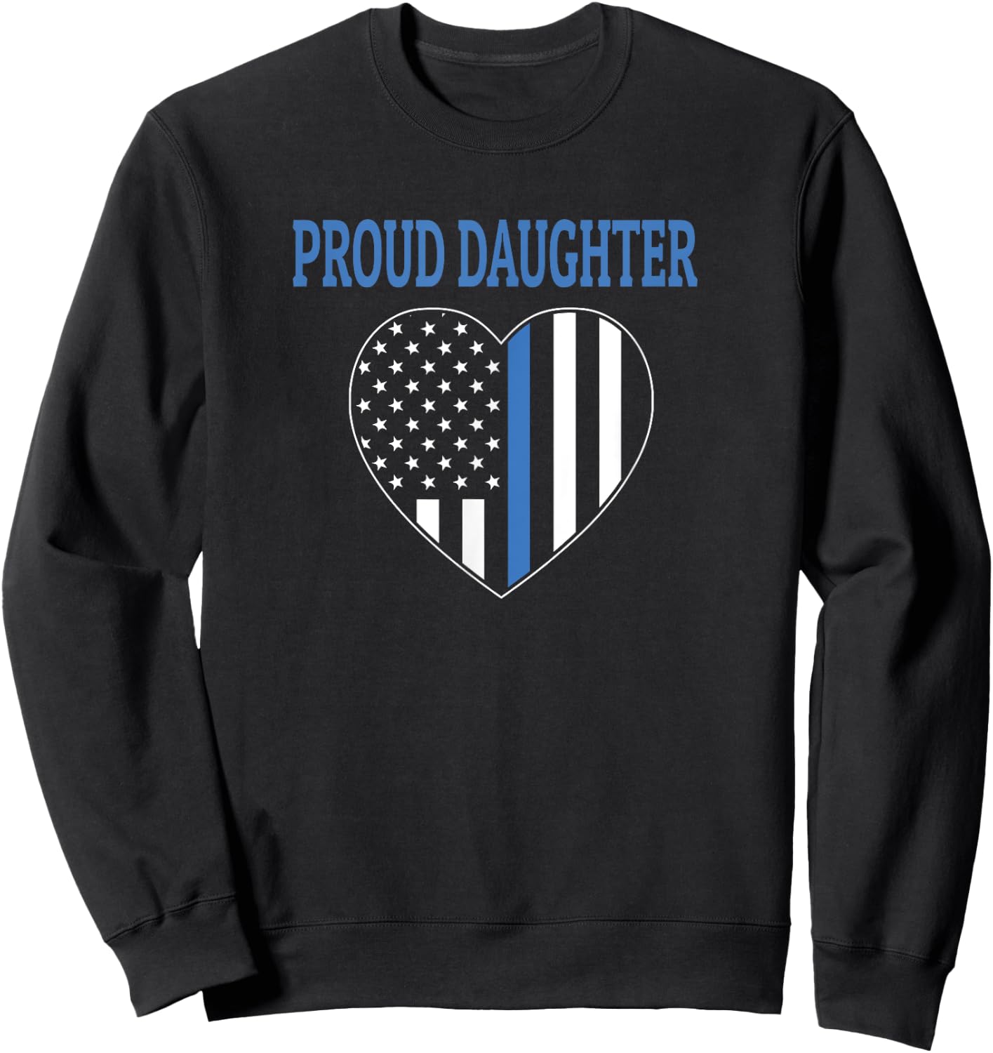Police Officer Daughter - Proud Daughter Sweatshirt - Sweatshirt | Black