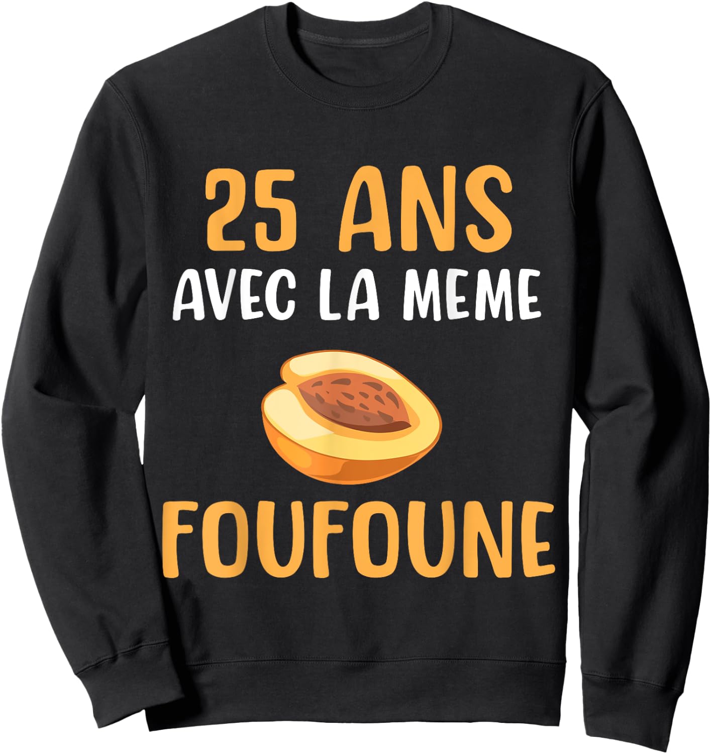 Anniversary Gift Wedding Man Groom 25 Years Funny , Black, S Sweatshirt - Sweatshirt | Black